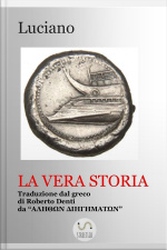 La Vera Storia (tradotto): Traduzione Da Luciano Di Samosata