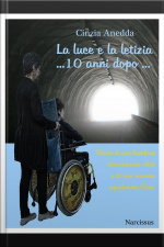 La Luce E La Letizia ... 10 Anni Dopo
