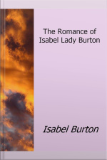 The Romance Of Isabel Lady Burton