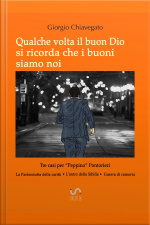 Qualche Volta Il Buon Dio Si Ricorda Che I Buoni Siamo Noi
