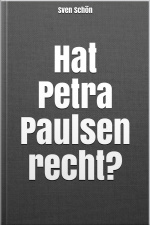 Hat Petra Paulsen Recht?
