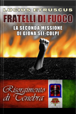 Fratelli Di Fuoco (giona Sei-colpi 2)