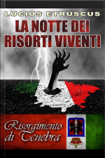 La Notte Dei Risorti Viventi