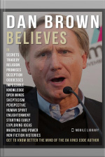 Dan Brown Believes - Dan Brown Quotes : Get To Know The Da Vinci Code Author