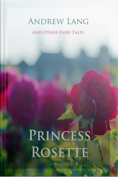 Princess Rosette And Other Fairy Tales