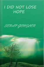 I Did Not Lose Hope