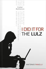 I Did It For The Lulz