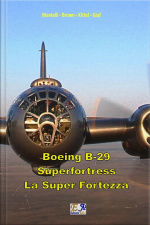 Boeing B-29 Superfortress - La Super Fortezza