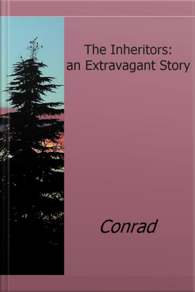 The Inheritors: An Extravagant Story