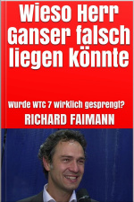 Wieso Herr Ganser Falsch Liegen Könnte: Wurde Wtc 7 Wirklich Gesprengt?