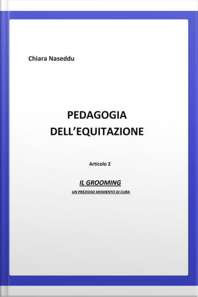 Pedagogia Dell Equitazione 2: Il Grooming Un Prezioso Momento Di Cura