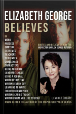 Elizabeth George Quotes And Believes: Know Better The Author Of The Inspector Lynley Series From Her Own Words