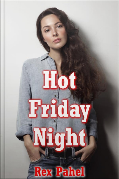 Hot Friday Night