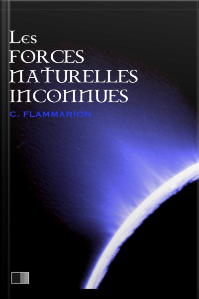 Les Forces Naturelles Inconnues