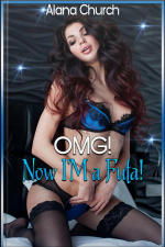 Omg! Now Im A Futa!: Book 2 Of the Futa Infection