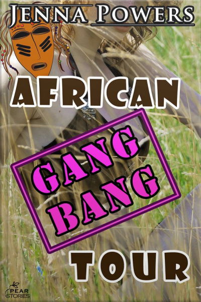 African Gangbang Tour (interracial Erotica)
