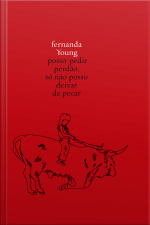 Posso Pedir Perdão, Só Não Posso Deixar De Pecar