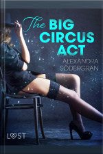 The Big Circus Act - Erotic Short Story