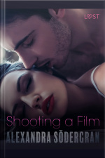 Shooting A Film - Erotic Short Story