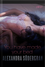 You Have Made Your Bed - Erotic Short Story