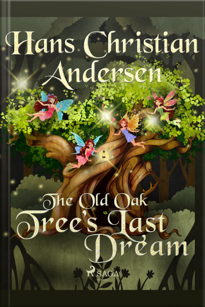 The Old Oak Trees Last Dream