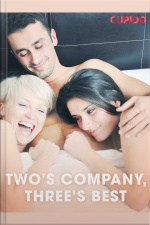 Twos Company, Threes Best