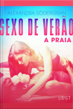 Sexo De Verão 2: A Praia - Conto Erótico