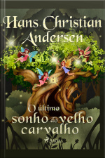 O Último Sonho Do Velho Carvalho