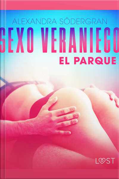 Sexo Veraniego 3: El Parque - Relato Erótico