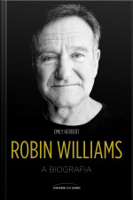Robin Williams – A Biografia