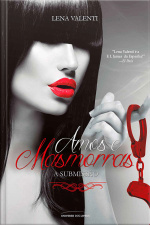 Amos E Masmorras: I. A Submissão