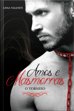 Amos E Masmorras: Ii. O Torneio