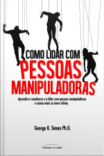 Como Lidar Com Pessoas Manipuladoras