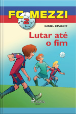 Fc Mezzi 2: Lutar Até O Fim
