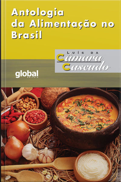 Antologia Da Alimentação No Brasil