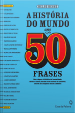 A História Do Mundo Em 50 Frases