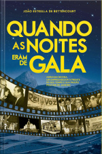 Quando As Noites Eram De Gala