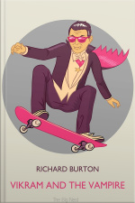 Vikram And The Vampire: Classic Hindu Tales Of Adventure, Magic, And Romance