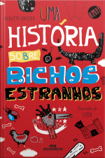 Uma História Sobre Bichos Estranhos