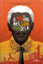 O Menino Nelson Mandela