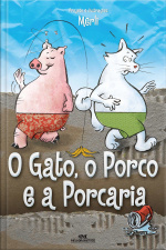 O Gato, O Porco E A Porcaria