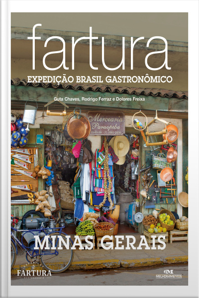 Fartura: Expedição Minas Gerais