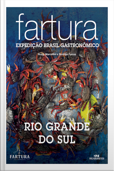 Fartura: Expedição Rio Grande Do Sul