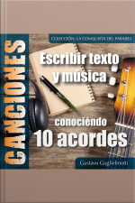 Componer Canciones: Conociéndo 10 Acordes