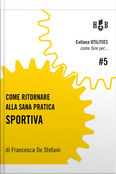 Come Ritornare Alla Sana Pratica Sportiva
