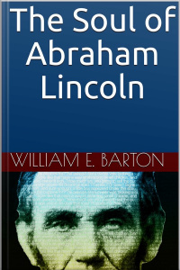 The Soul Of Abraham Lincoln