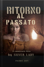 Ritorno Al Passato: Il Commissario Risso