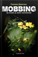 Mobbing: Da Ovidio Ai Centri Commerciali