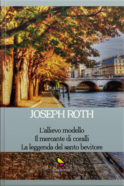 La Leggenda Del Santo Bevitore E Altri Racconti