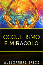 Occultismo E Miracolo